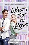 What's Not to Love by Emily Wibberley