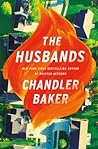 The Husbands by Chandler Baker