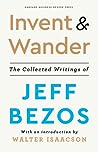 Invent and Wander by Jeff Bezos