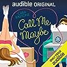 Call Me Maybe by Cara Bastone