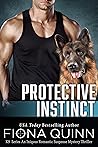 Protective Instinct by Fiona    Quinn