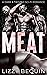 Meat (Ukkur Mates #1)