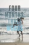 Four Months, Three Words by C.W. Farnsworth