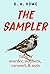 The Sampler by D.A. Howe