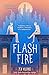 Flash Fire (The Extraordinaries, #2)