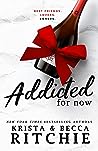 Addicted for Now by Krista Ritchie