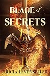 Blade of Secrets by Tricia Levenseller