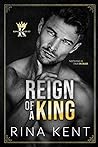 Reign of a King by Rina Kent