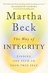 The Way of Integrity by Martha N. Beck