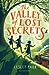 The Valley of Lost Secrets