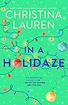 In a Holidaze by Christina Lauren