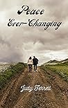 Peace Ever-Changing by Judy Ferrell