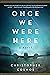 Once We Were Here