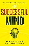 The Successful Mind: Tools to Living a Purposeful, Productive, and Happy Life (Successful Mind, Body & Spirit)