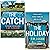 The Catch & The Holiday