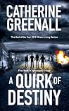 A Quirk of Destiny by Catherine Greenall