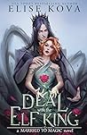 A Deal with the Elf King (Married to Magic, #1)