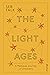 The Light Ages: A Medieval Journey of Discovery