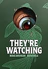 They're Watching by Michael David Wilson