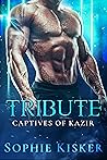 Tribute (Captives of Kazir #1)