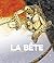 La Bête