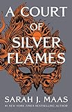 A ​Court of Silver Flames by Sarah J. Maas