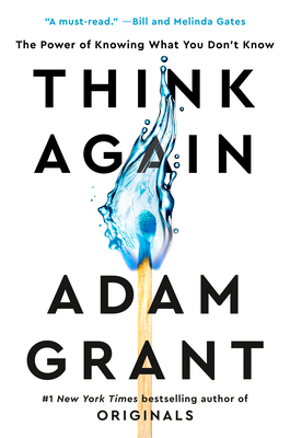 Think Again by Adam M. Grant