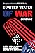 The United States of War: A Global History of America's Endless Conflicts, from Columbus to the Islamic State