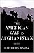 The American War in Afghanistan: A History