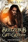 Beelzebub The Gift of Gluttony by J.C.   Brown