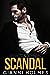 Scandal (Secrets & Scandal Duology #2)