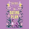 The Dating Plan by Sara Desai