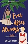 Ever After Always by Chloe Liese