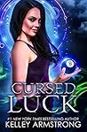 Cursed Luck by Kelley Armstrong