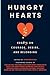 Hungry Hearts: Essays on Co...