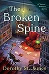 The Broken Spine by Dorothy St. James