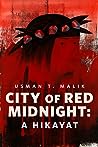 City of Red Midnight: A Hikayat