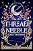 Threadneedle (The Language of Magic, #1)