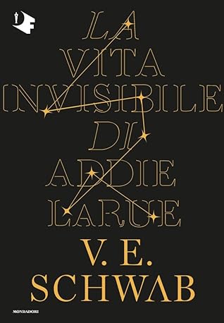 La vita invisibile di Addie LaRue by Victoria Schwab