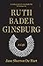 Ruth Bader Ginsburg: a life