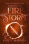 Fire Storm by Kay L.  Moody