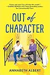 Out of Character by Annabeth Albert