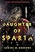 Daughter of Sparta (Daughter of Sparta, #1)