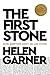 The First Stone by Helen Garner