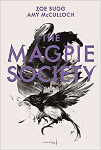 The Magpie Society by Zoe Sugg