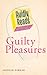 Avidly Reads Guilty Pleasures