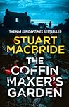 The Coffin Maker’s Garden by Stuart MacBride