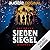 Sieben Siegel, Staffel 1 (Sieben Siegel Hörspiele #1)