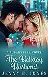 The Holiday Husband (Sugar Creek, #4)