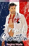 Her French Connection by Regina Wade